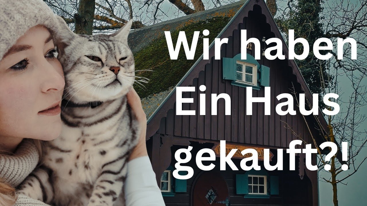 Es fällt mir schwer darüber zu reden aber ja, wir haben ein Haus gekauft 