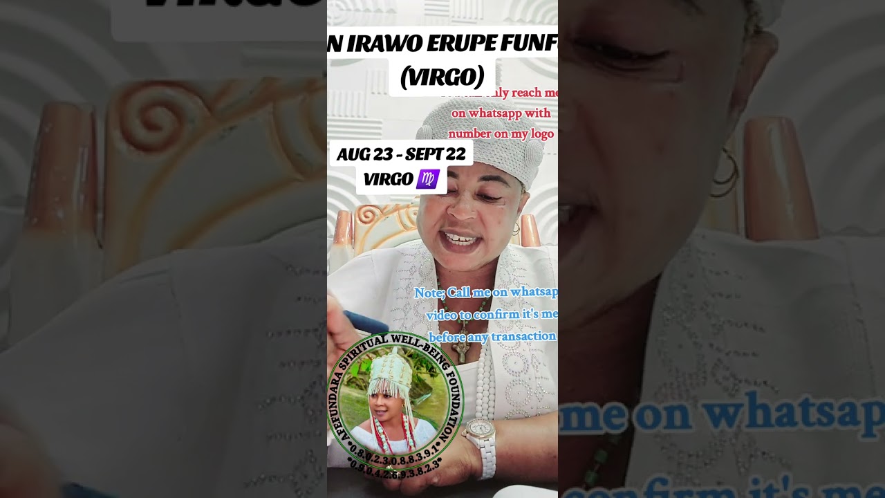 IPIN IRAWO ERUPE  FUNFUN (VIRGO)For more details Whatsapp only 0.8.0.2.3.0.8.8.3.9.1