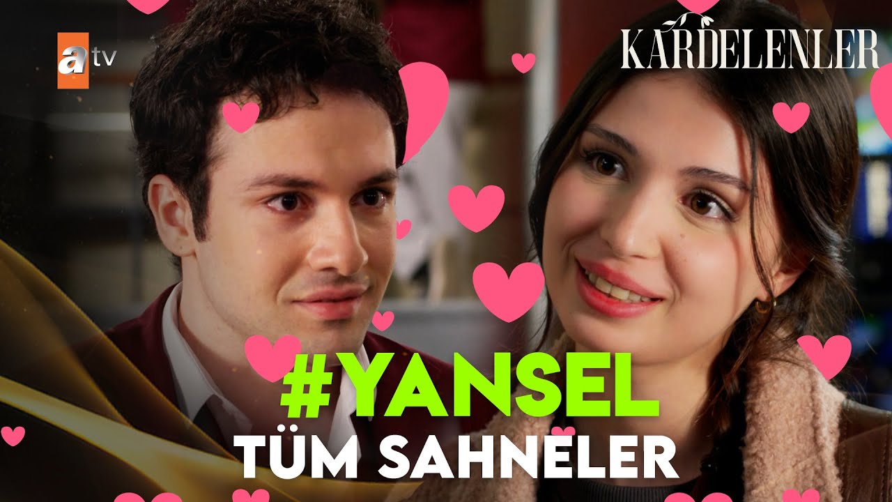 #YanSel Tüm Sahneler 💘 | Kardelenler Sevgililer Günü Özel ❣