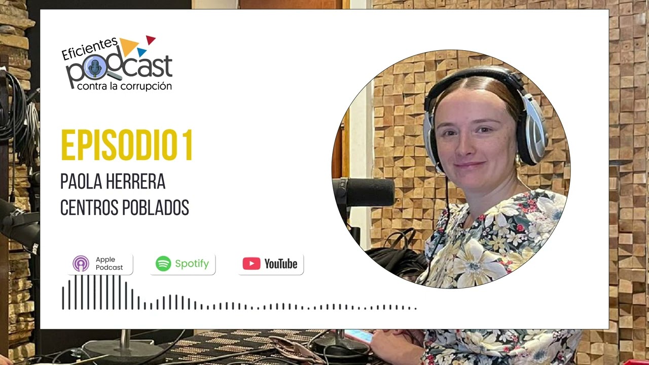 Episodio 1: Paola Herrera - Centros Poblados