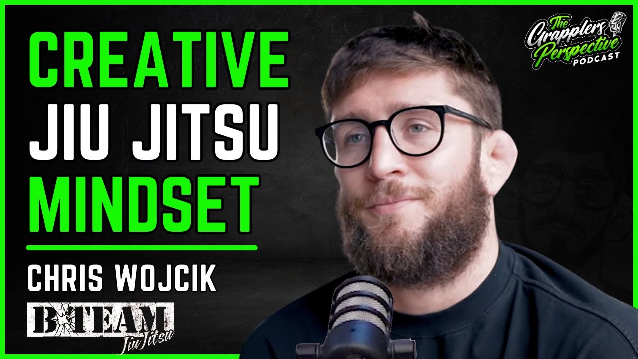 Chris Wojcik: Improve Your Jiu Jitsu By Swapping Your Ego For Creativity | #77