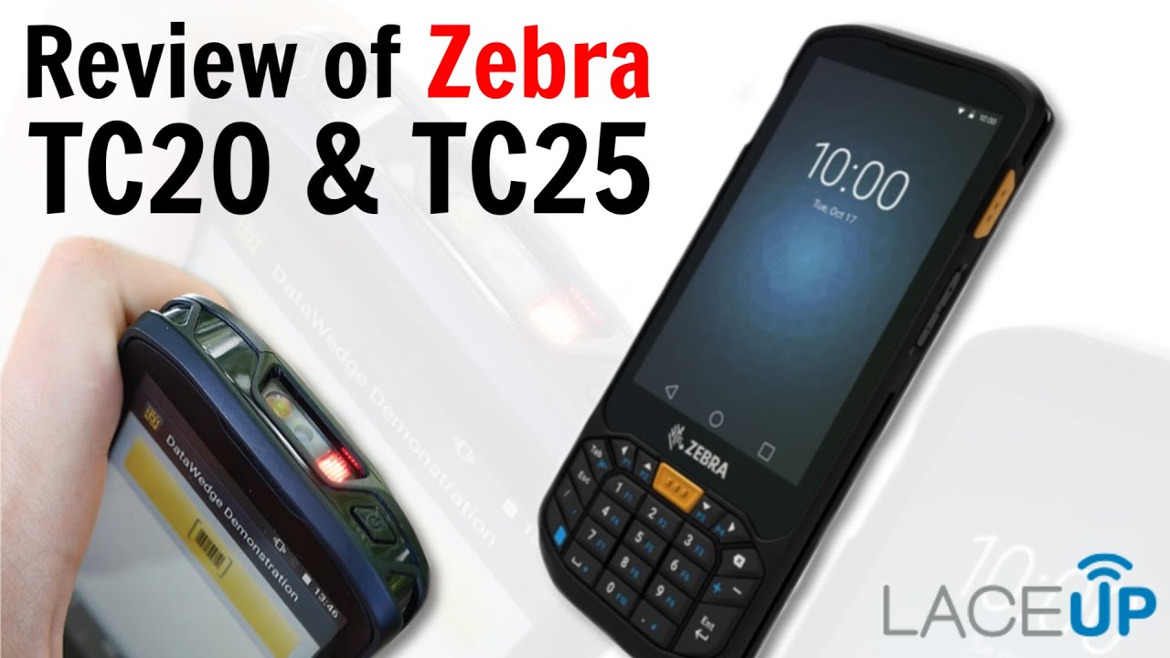 Review Of Zebra TC20 & TC25 | LaceUp Solutions DSD Software