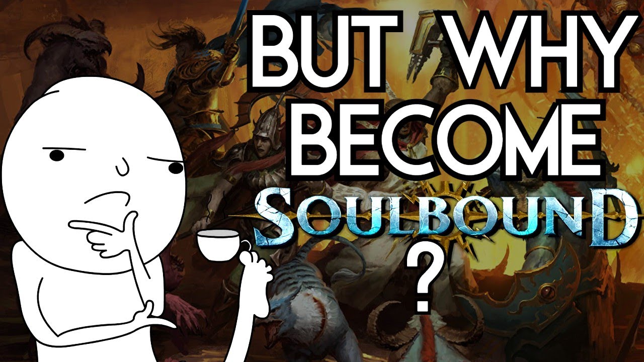 Зачем кому-то быть связанным душой? - Soulbound Lore