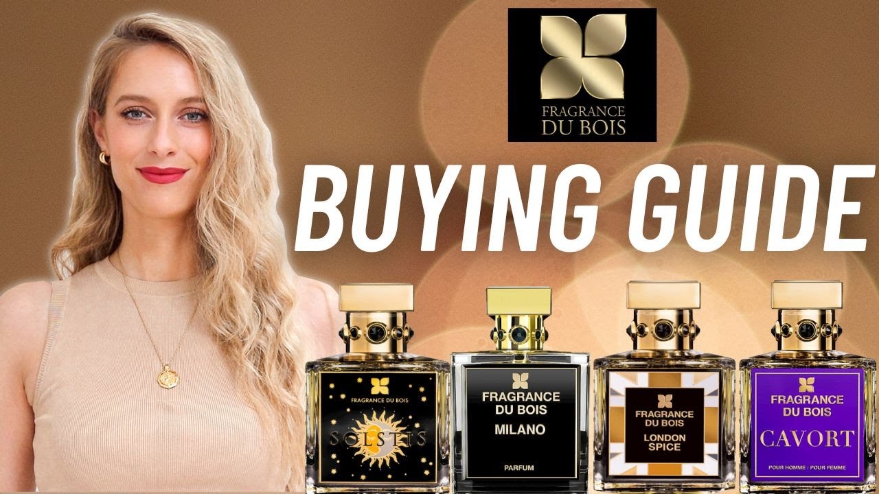 FRAGRANCE DU BOIS — Полное руководство по выбору ароматов 2022 года