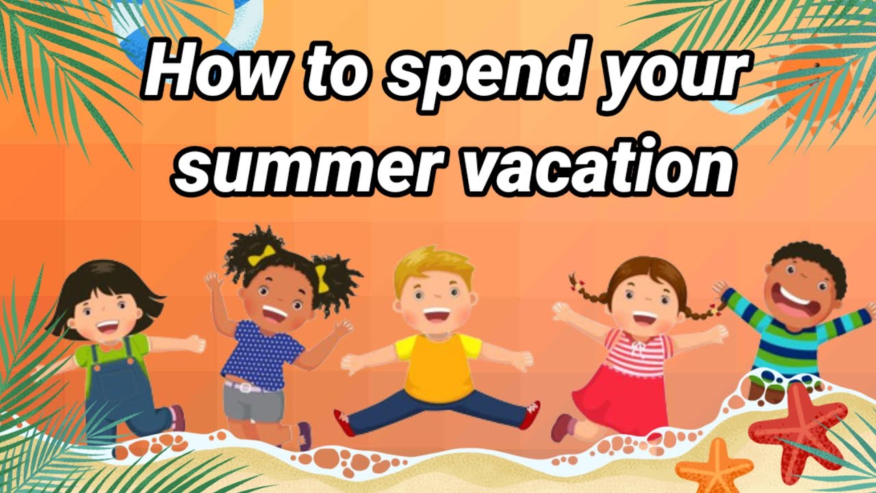 How to spend your summer vacation  #youtube #trending #viral #holiday #summer