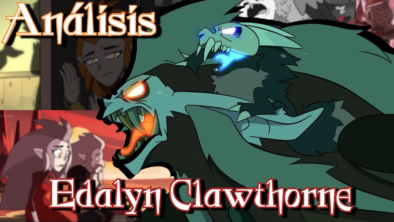 Edalyn Clawthorne: La aceptación de ti mismo.. | Análisis The Owl House Parte 3