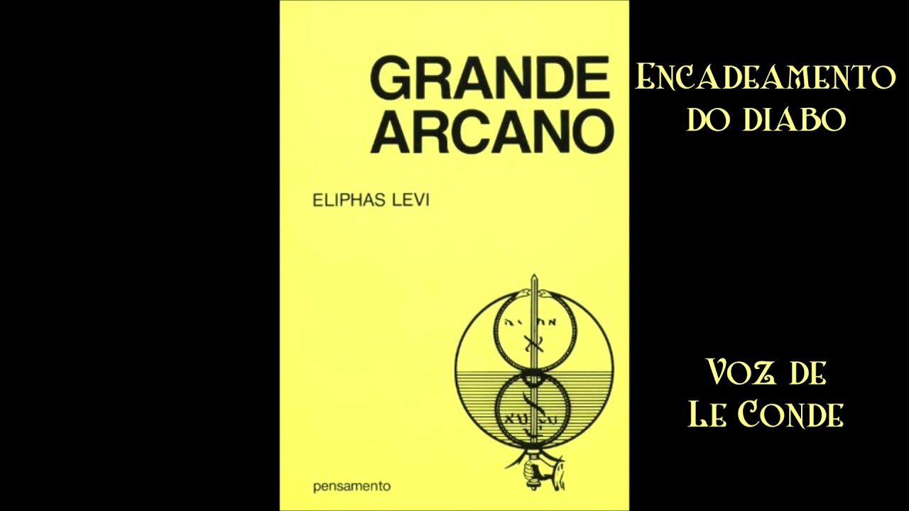 Eliphas Levi - Grande Arcano [III - o Encadeamento do diabo] #eliphaslevi #grandearcano #diabo