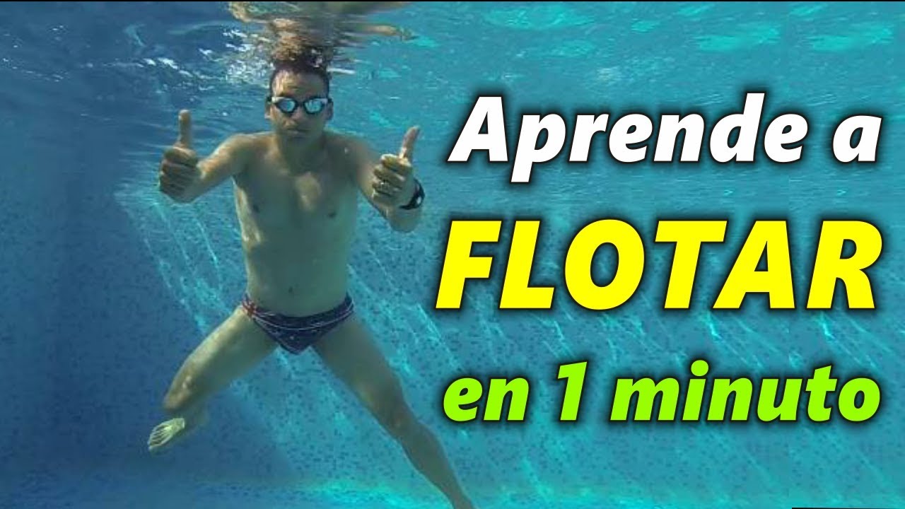 Cómo aprender a Flotar en el Agua en 1 minuto