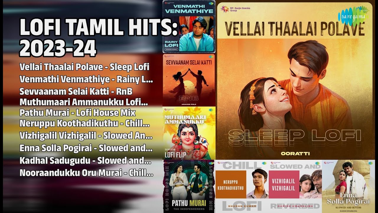 2023-24 லோஃபி தமிழ் ஹிட்ஸ் | Ooratti Songs | Vellai Thaalai Polave  Sleep Lofi
