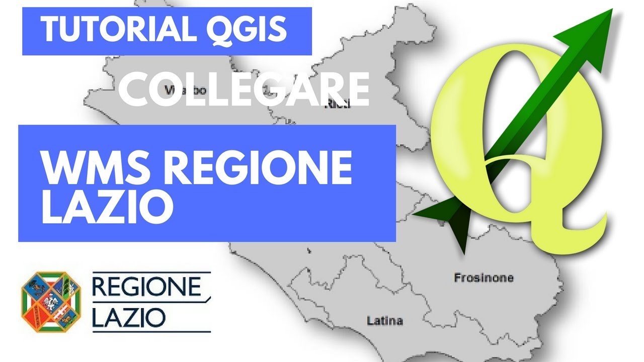 Tutorial QGIS come Collegare Server WMS Regione Lazio