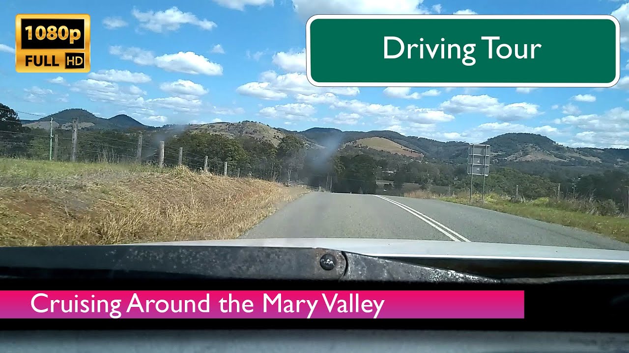 [1080P FHD] Cruising Around the Mary Valley - Gympie Region - Queensland