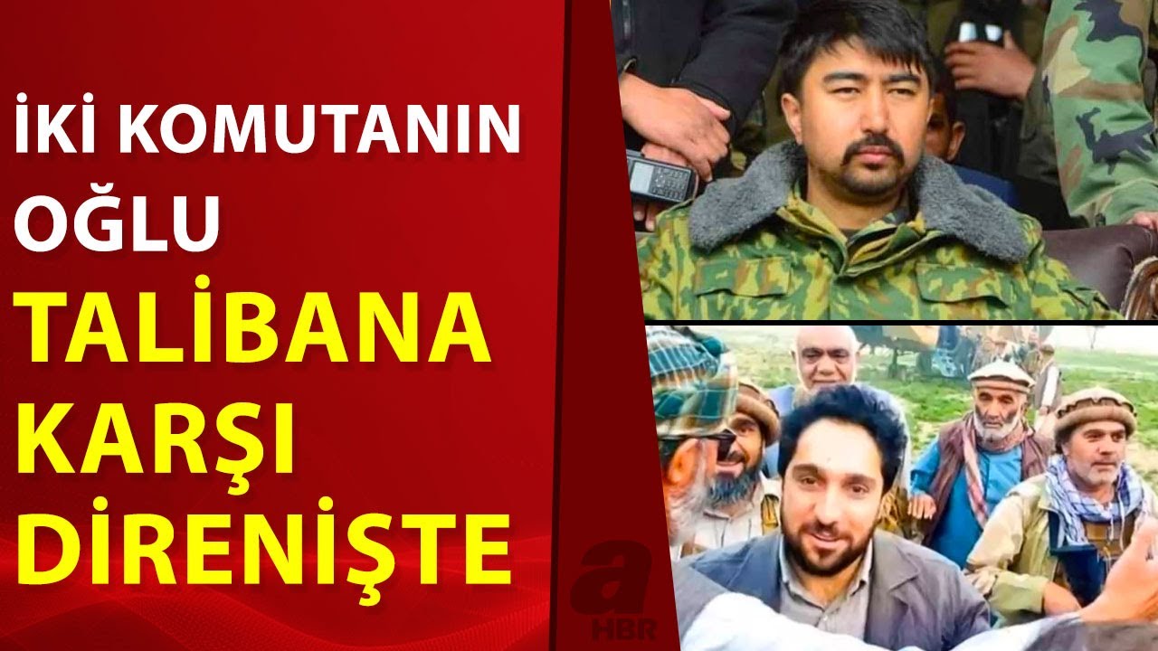 Şah Mesud ve Dostum'un oğulları Taliban'a karşı direniş başlattı! | A Haber