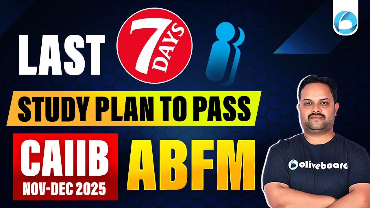 CAIIB ABFM Last 7 Days Study Plan | Score 60+ in ABFM | CAIIB Nov-Dec 2025 | Final Revision Strategy