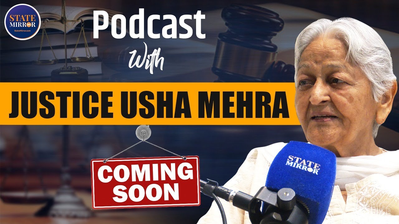Podcast with Justice Usha Mehra (Retd.) | Judiciary | Promo | State Mirror Hindi