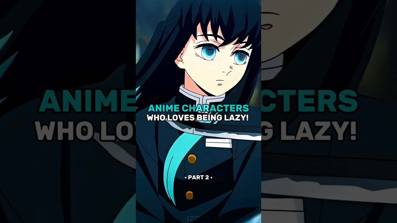 Anime characters who loves being lazy!🦥🥱💤 Part 2#anime#edit#amv#amvedits#amvs#music