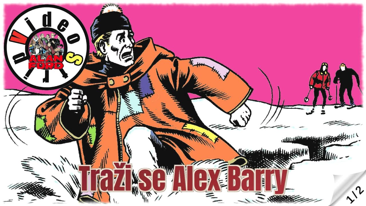 Alan Ford - Traži se Alex Barry - Strip u boji (1/2)