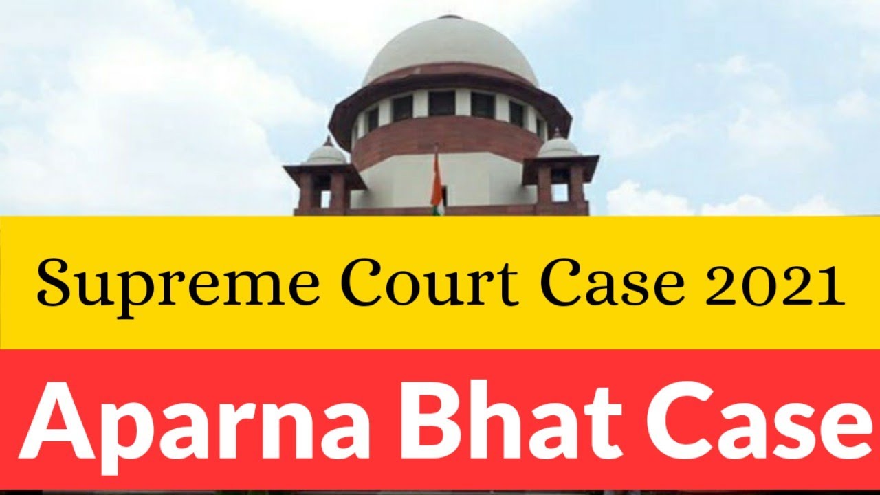 Aparna Bhat vs State of Madhya Pradesh Case