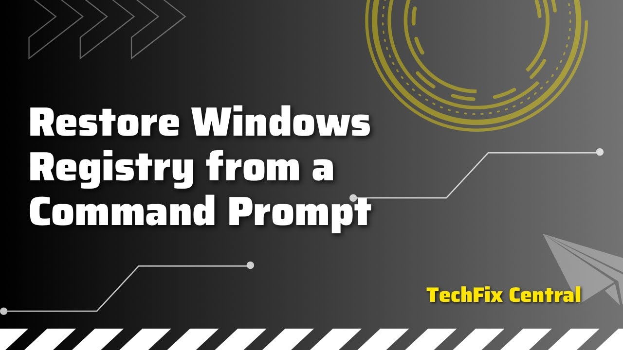 How To Restore Windows Registry From Command Prompt