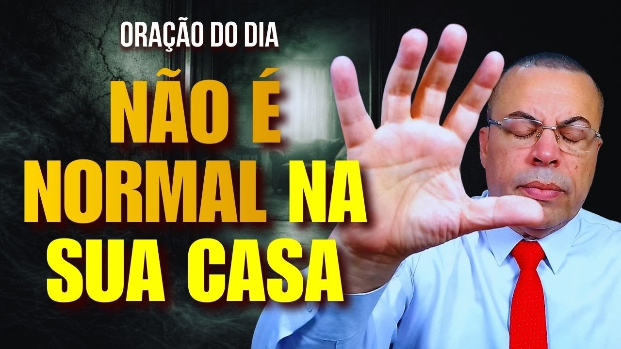 ORAÇÃO DO DIA: Esse Espírito Está Dividindo Sua Casa
