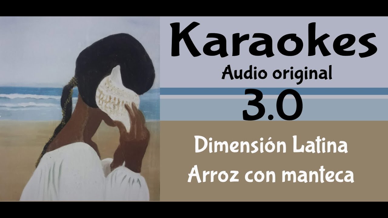 Dimension Latina   Arroz con manteca v3   Karaoke