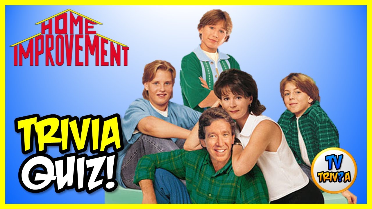 HOME IMPROVEMENT 🌟 TV TRIVIA QUIZ 🌟 HOW MUCH DO YOU KNOW ABOUT HOME IMPROVEMENT? PL90