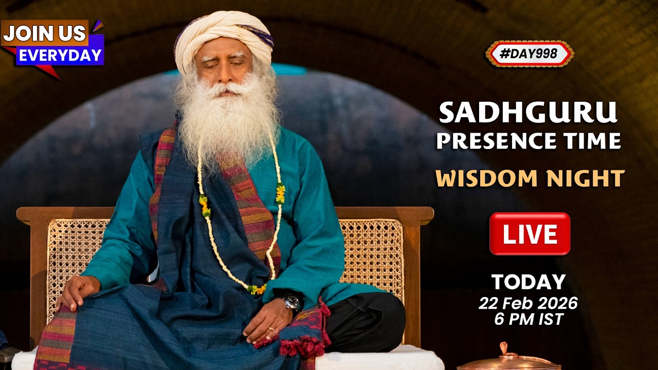 🔴LIVE | Sadhguru Presence Time | Devotion & Bhakti | 6 PM | 21 Feb 2026 | Isha Yoga Center | #Day997