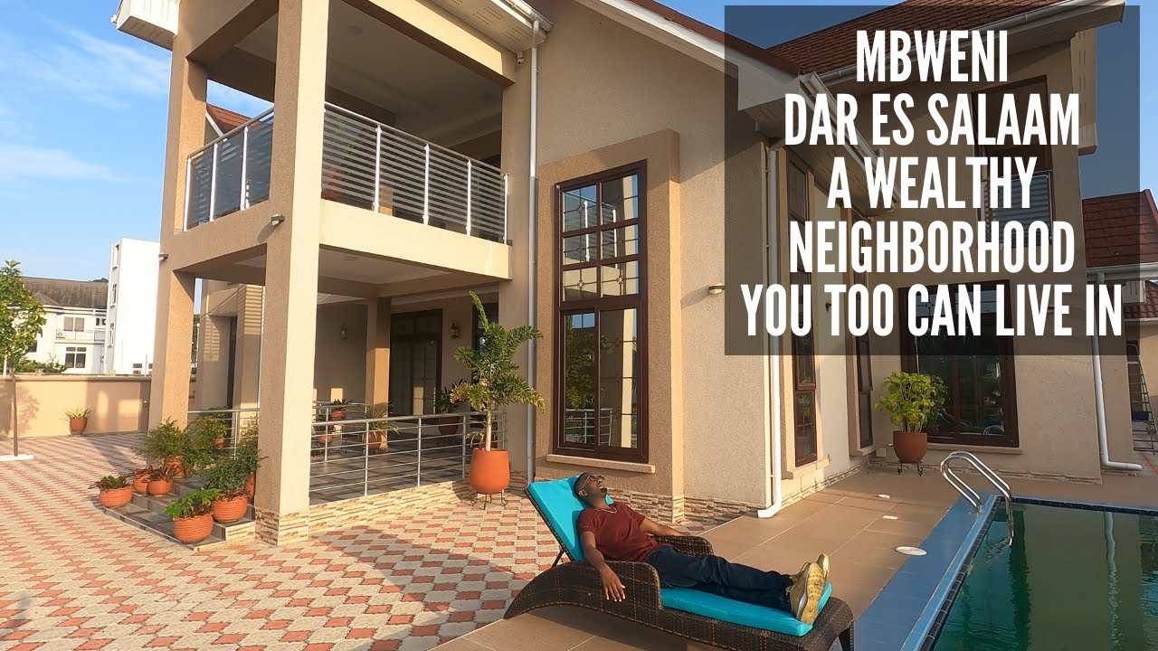 MBWENI Dar Es Salaam | Inside A Wealthy Neighborhood In Tanzania.