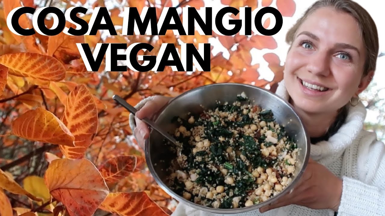 Un giorno d'autunno con me: COSA MANGIO VEGAN
