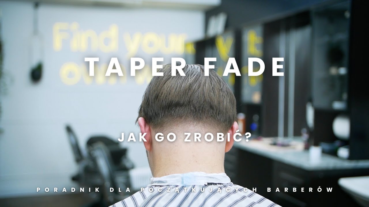 Jak zrobić Taper Fade? | Poradnik dla początkujących barberów ✅