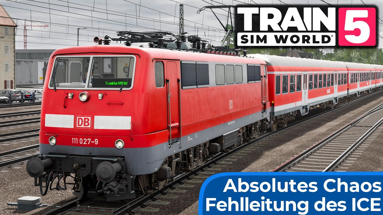 Absolutes Eisenbahnchaos in Frankfurt | TRAIN SIM WORLD 5 | Fehlleitung des ICE | Ersatzzug & BR 111