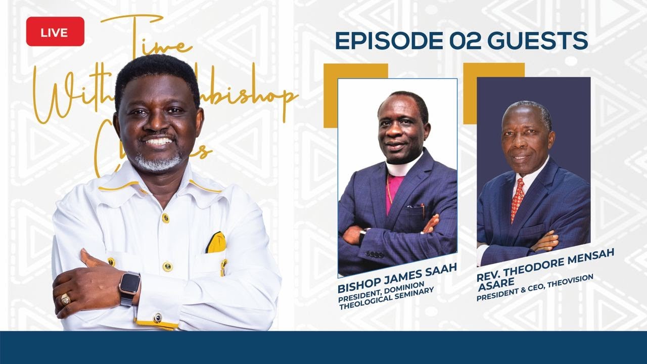 TWAC with Bishop James Saah & Rev. Theodore Asare Mensah || E02 || 19.03.2023