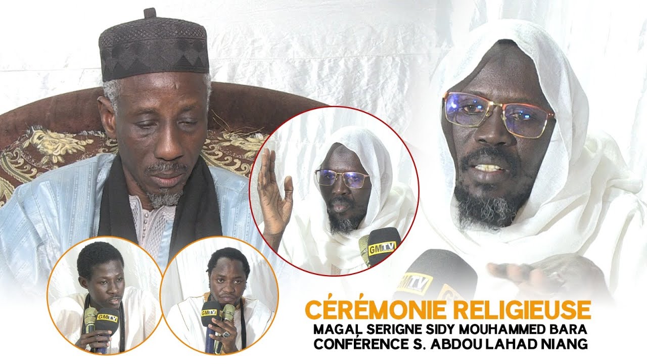 Cérémonie Religieuse : Magal Serigne Sidy Mouhammed Bara - Conférence Serigne Abdou Lahad Niang