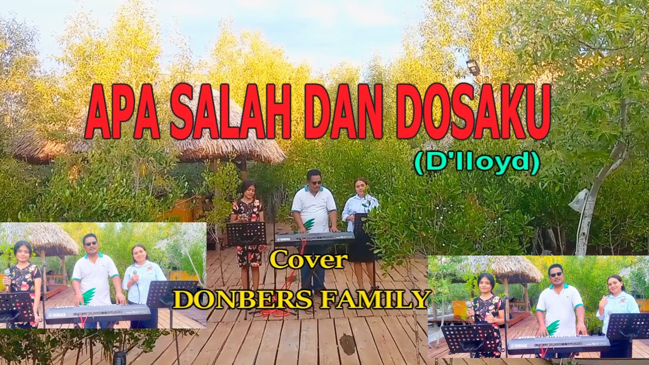 Lagu Tembang Kenangan-APA SALAH DAN DOSAKU-(D'LLOYD)-Cover By-DONBERS FAMILY Channel  (DFC) Malaka