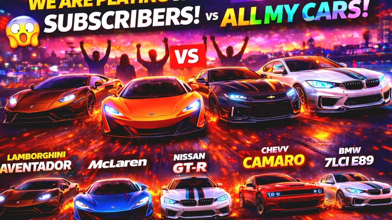 PLAYING WITH ALL OUR CARS LAMBORGHINI AVENTADOR ,GTRAND MCLAREN AND PLAYING WITH SUBSCRIBERS❤️‍🔥