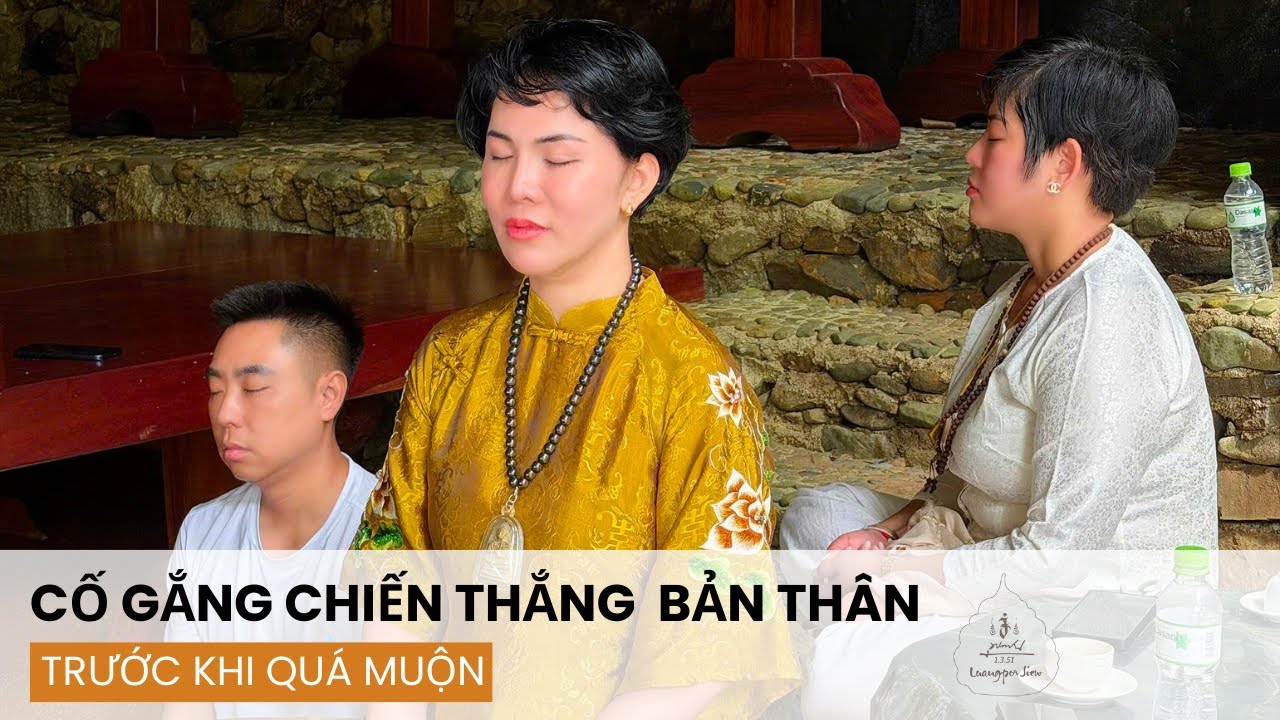 HÃY CỐ GẮNG CHIẾN THẮNG BẢN THÂN MÌNH TRƯỚC KHI QUÁ MUỘN