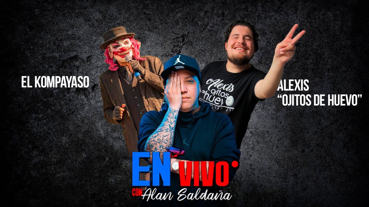 Anécdotas con Alexis Ojitos De Huevo & El Kompayaso | En Vivo Con Alan Saldaña