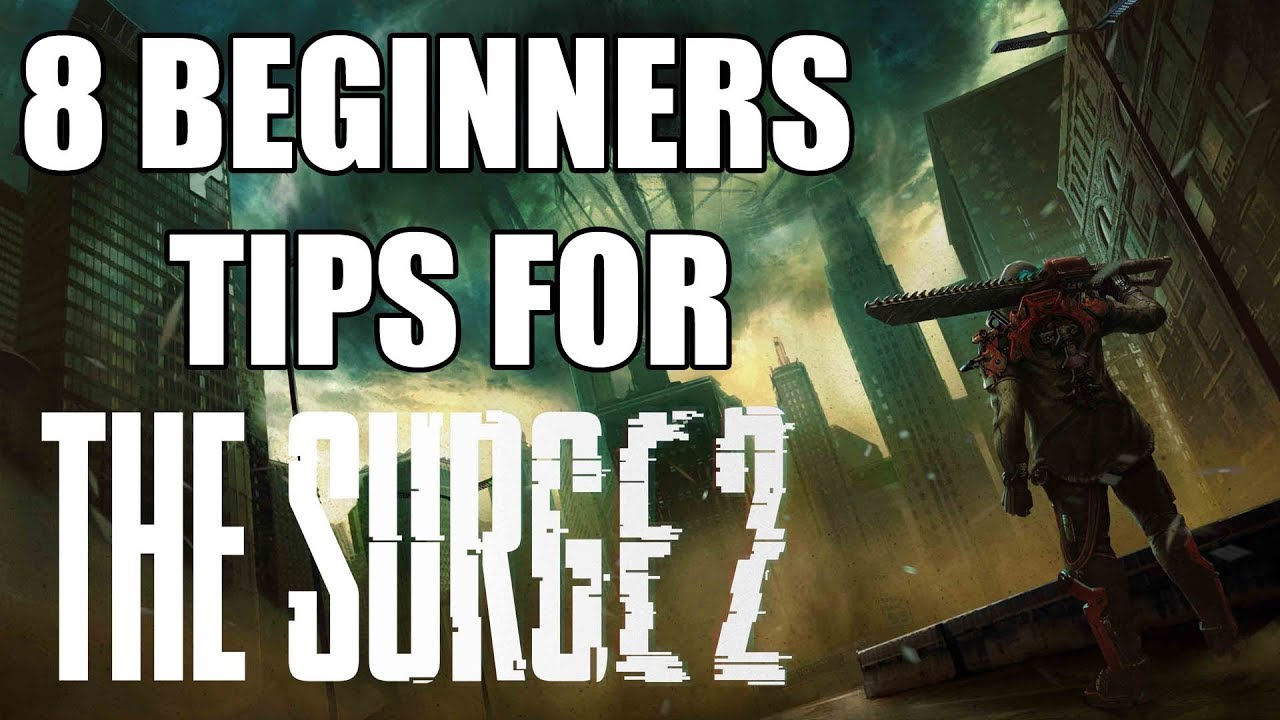 8 Beginner's Tips and Tricks to Get You Started in The Surge 2