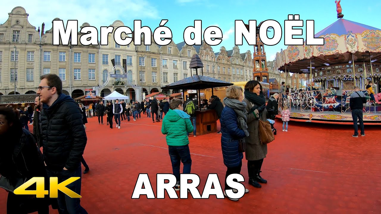 🇫🇷   ARRAS | MARCHÉ DE NOËL | Pas de Calais | FRANCE | 4K