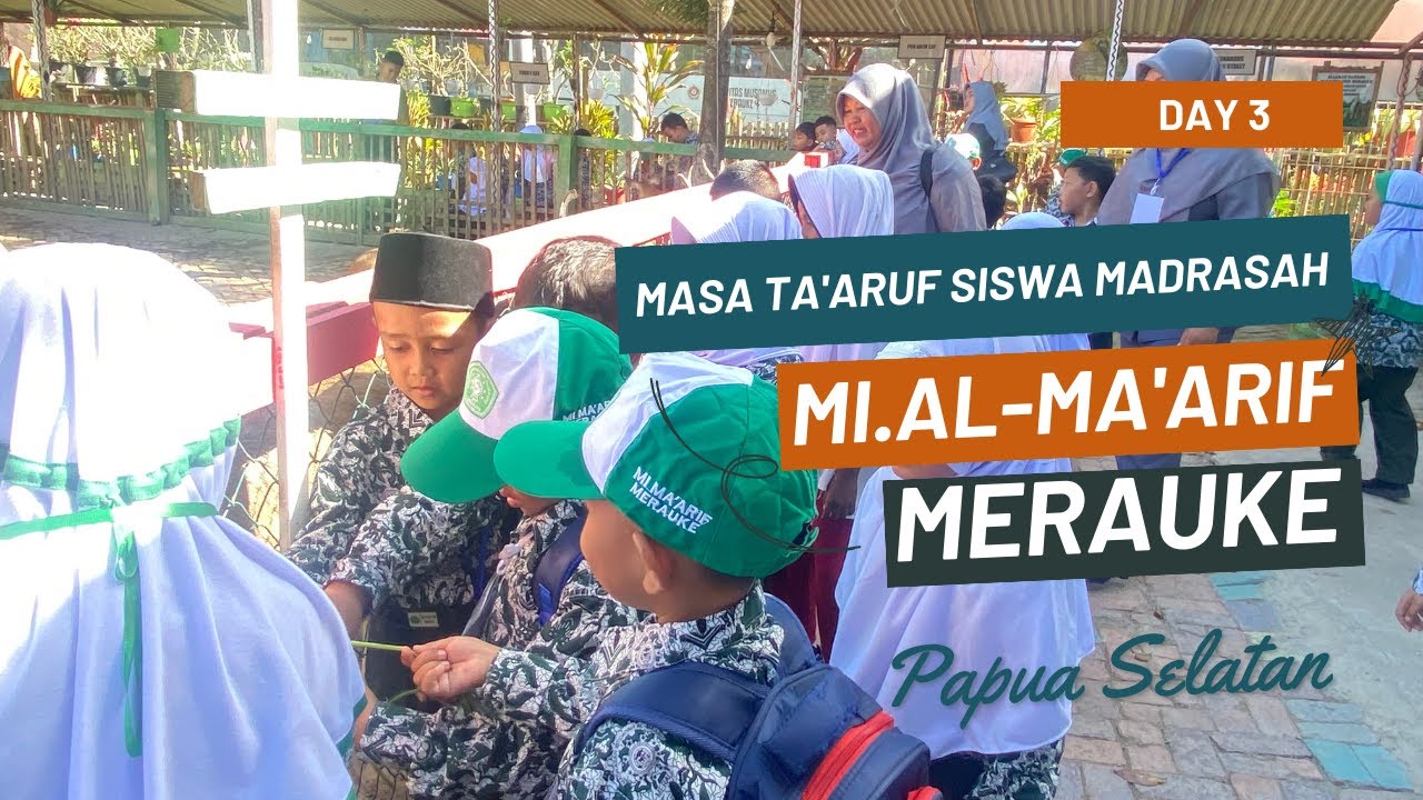 MATSAMA T.A 2023/2024 DAY 3 STUDY TOUR - MADRASAH IBTIDAIYAH AL-MA'ARIF MERAUKE