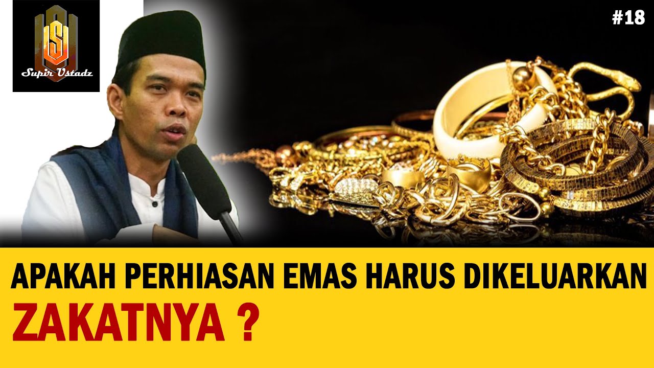 CARA MENGHITUNG ZAKAT UNTUK PERHIASAN EMAS | Ceramah Ustadz Abdul Somad