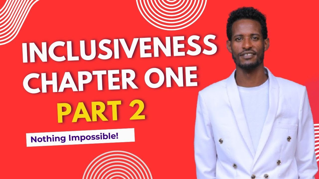 INCLUSIVENESS CHAPTER 1 Part 2 Types of Disabilities