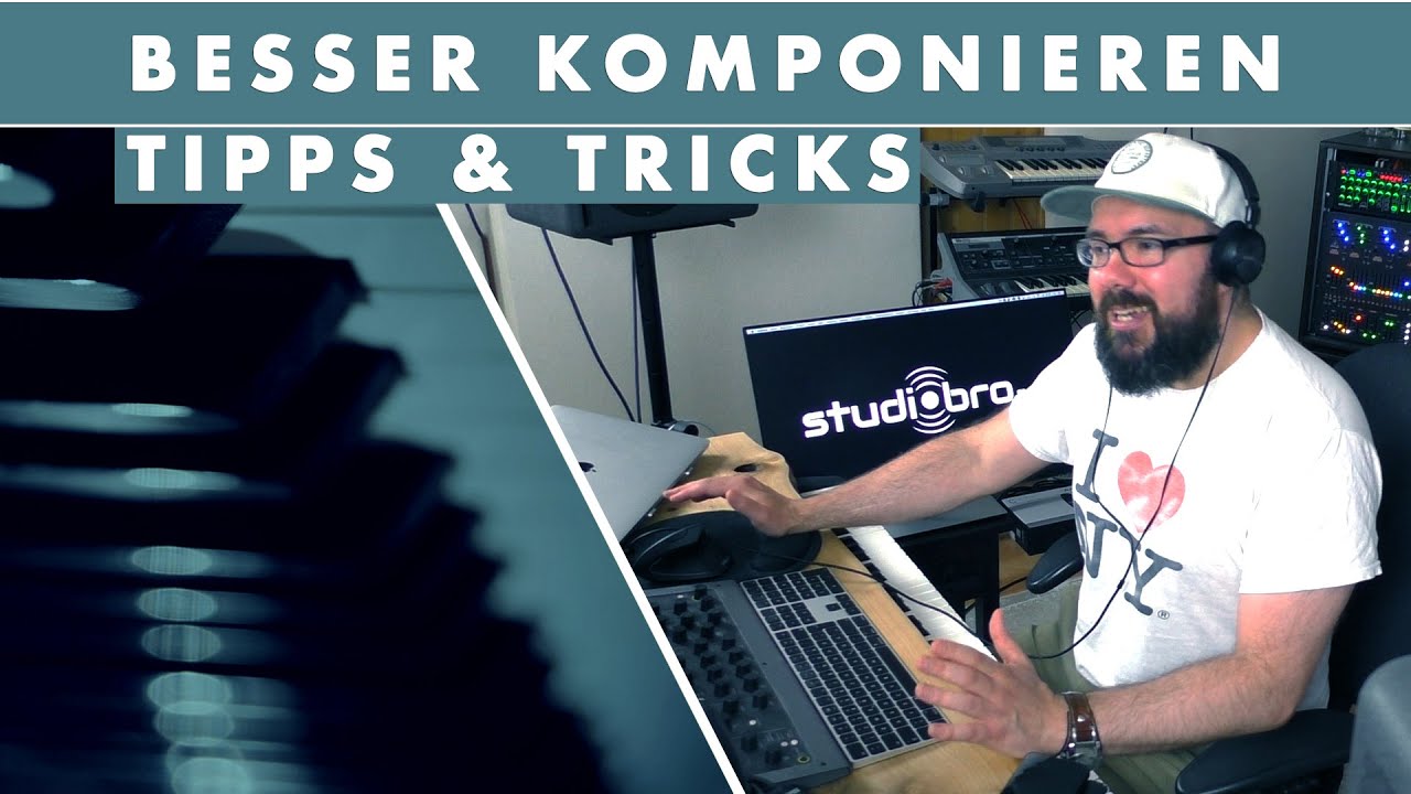 Besser Komponieren - Kompositions Tricks