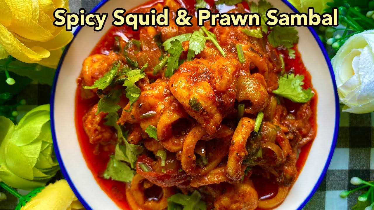 SPICY SQUID & PRAWN SAMBAL | Su's Cookbook