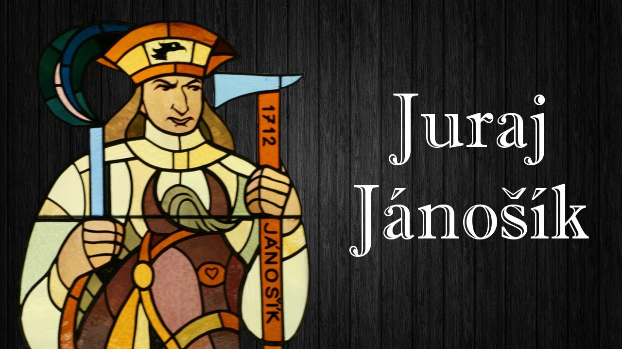Kim był? Juraj J&aacute;no&scaron;&iacute;k, czyli słowiański Robin Hood
