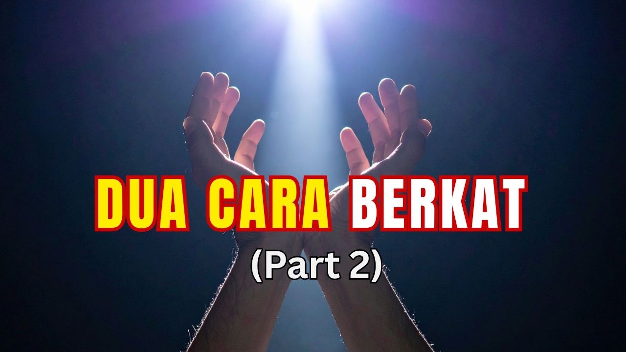 Dua Cara Berkat (Part 2) - Suara Gembala