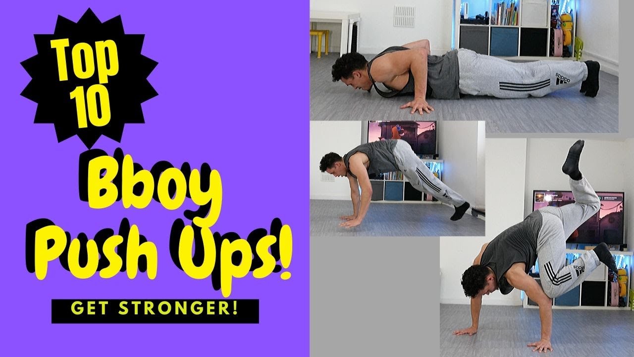 Bboy Push ups Top 10 | Bboy Conditioning & Strength Exercises | Push Up Variations