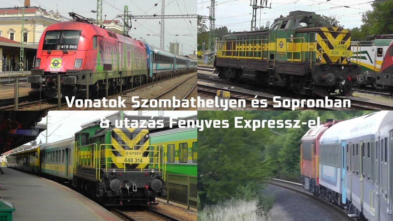 2025_06_23 Vonatok Szombathelyen, Sopronban és utazás Fenyves Expressz-el