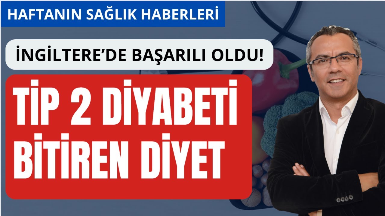 TİP 2 DİYABETİ  BİTİREN DİYET! İngiliz Hükümeti Uyguladı, Başardı!