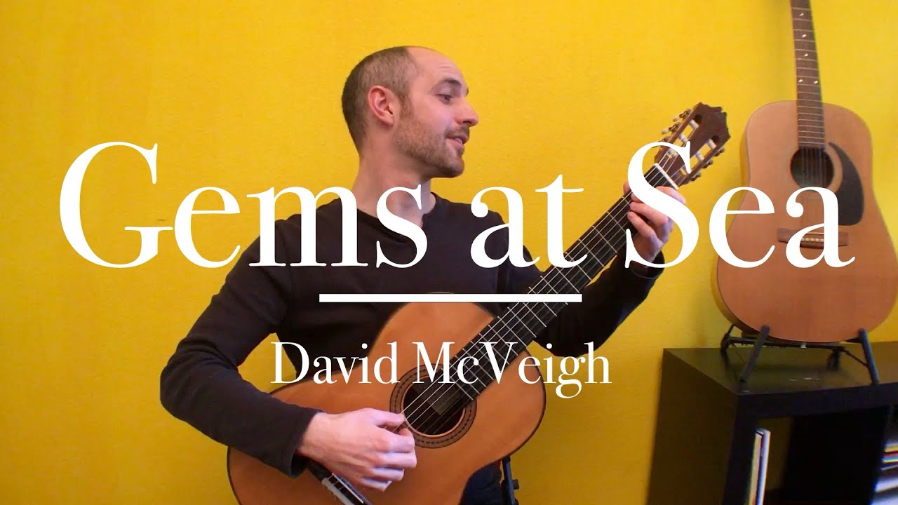 Gems at Sea : David McVeigh : Original Guitar Composition