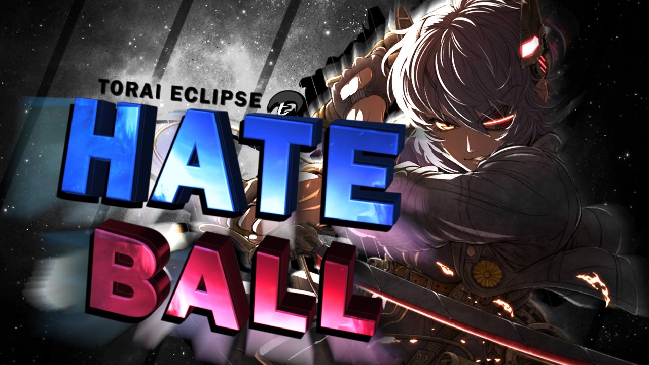 Torai Eclipse - Hate Ball